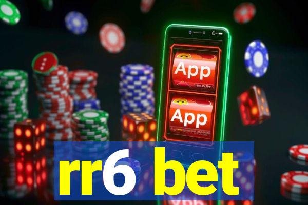 rr6 bet